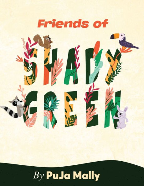 Friends of Shady Green: Friendship with a difference