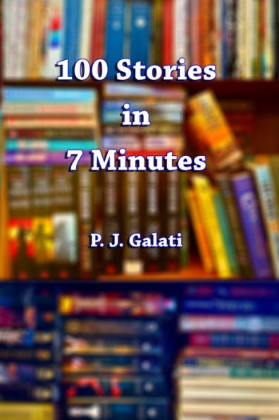 100 Stories in 7 Minutes