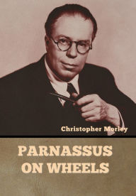 Title: Parnassus on Wheels, Author: Christopher Morley