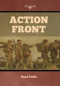 Title: Action Front, Author: Boyd Cable