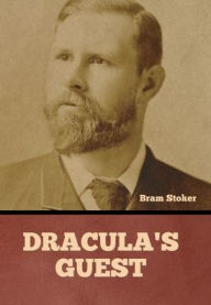 Title: Dracula's Guest, Author: Bram Stoker