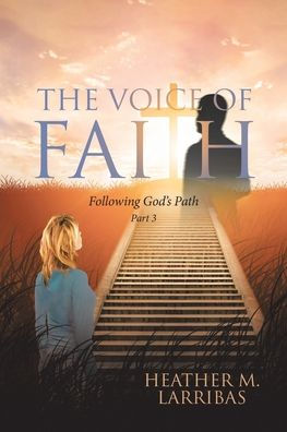 The Voice of Faith: Following God's Path