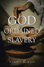 God Ordained Slavery