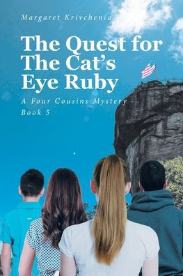 The Quest for The Cat's Eye Ruby: A Four Cousins Mystery