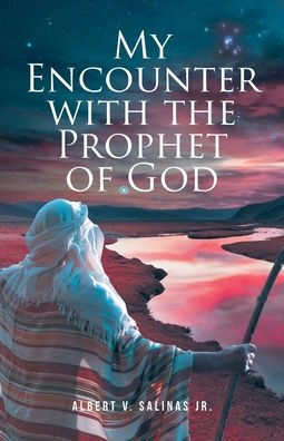 My Encounter with the Prophet of God