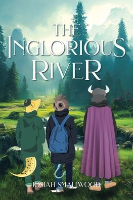 The Inglorious River