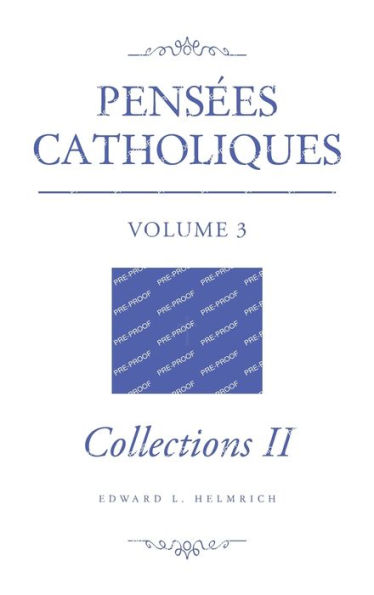 Pensées Catholiques: Volume 3 Collections II