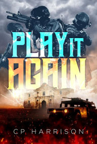 Title: Play It Again, Author: CP Harrison