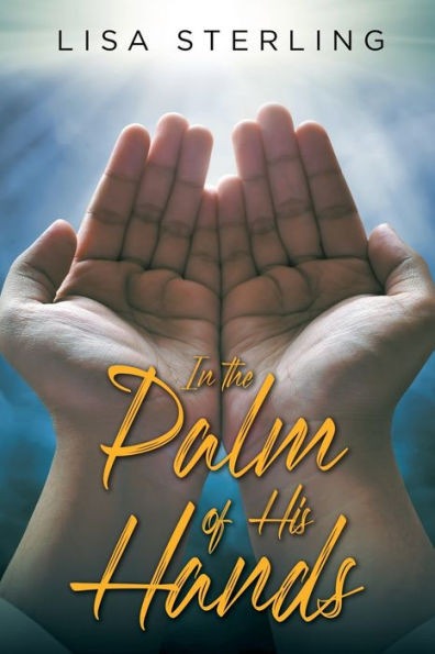 the Palm of His Hands