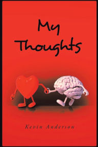 Title: My Thoughts, Author: Kevin Anderson