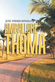Title: Amballore Thoma, Author: Jose Thekkumthala