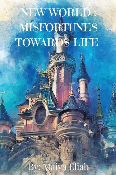 New World: Misfortunes Towards Life