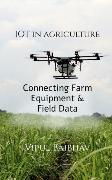 The Internet of Things in Agriculture