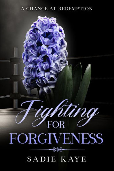 Fighting For Forgiveness