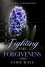 Fighting For Forgiveness
