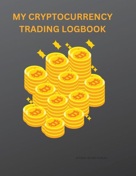 MY CRYPTOCURRENCY TRADING LOGBOOK: CRYPTO PORTFOLIO TRACKER, DIGITAL ASSET TRANSACTION HISTORY.