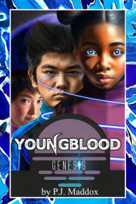 Title: Youngblood Genesis: Genesis, Author: P.J. Maddox