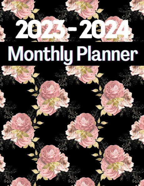 2023-2024 Monthly Planner with Rose Cover for Women: 2 Years Journal for Women