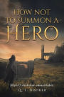 How Not To Summon A Hero: {ElyÃ¯Â¿Â½ O shÃ¯Â¿Â½kokan shinai hÃ¯Â¿Â½hÃ¯Â¿Â½}