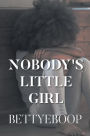 Nobody's Little Girl