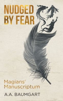 Nudged by Fear: Magians' Manuscriptum