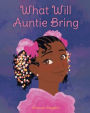 What Will Auntie Bring