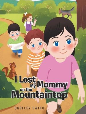 I Lost My Mommy on the Mountaintop