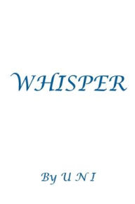 Title: Whisper, Author: U N I