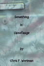 Something in Camouflage