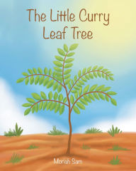 Title: The Little Curry Leaf Tree, Author: Moriah Sam