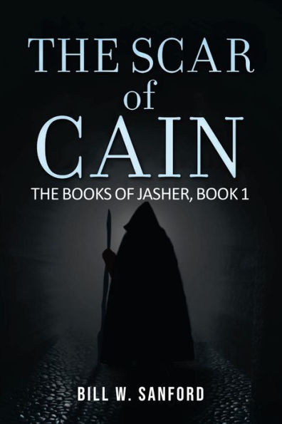 The Scar of Cain: The Books of Jasher (Book 1)