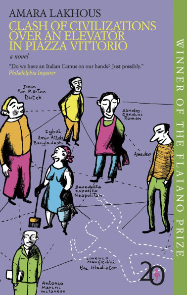Clash of Civilizations Over an Elevator Piazza Vittorio: A Novel