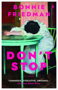 Title: Don't Stop, Author: Bonnie Friedman