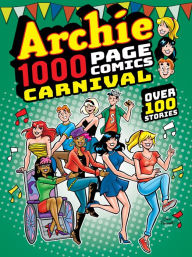 Title: Archie 1000 Page Comics Carnival, Author: Archie Superstars