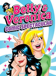 Title: Betty & Veronica Comic Spectacular, Author: Archie Superstars