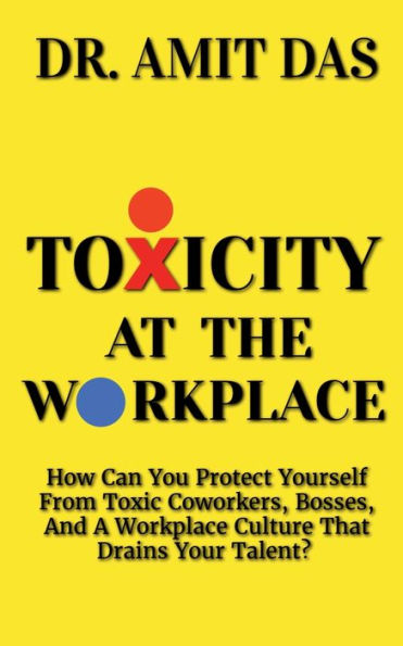 Toxicity at the Workplace