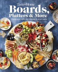 Title: Taste of Home Boards, Platters & More, Author: Editor's at Taste of Home
