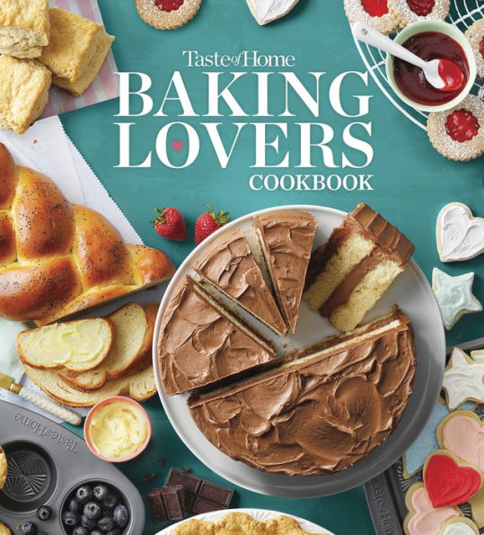 Taste of Home Baking Lovers Cookbook