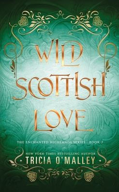 Wild Scottish Love: A fun opposites attract magical romance