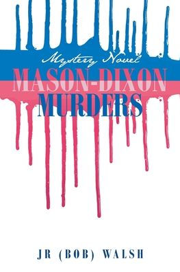 Mason-Dixon Murders: Mystery Novel