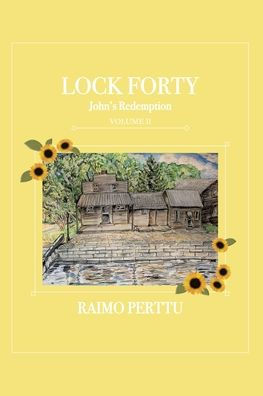 Lock Forty: Volume II: John's Redemption