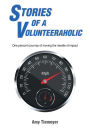 Stories of a Volunteeraholic: Moving the needle of impact one person's journey