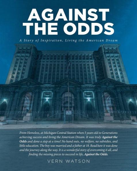 Against the Odds: A Story of Inspiration, Living American Dream