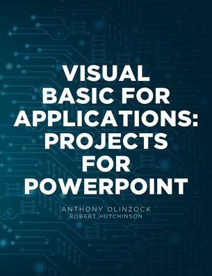 Visual Basic for Applications: Projects for PowerPoint
