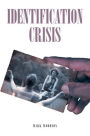 Identification Crisis