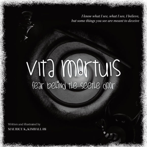 VITA MORTUIS: Fear Behind The Seethe Door