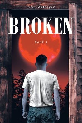 Broken: Book 1