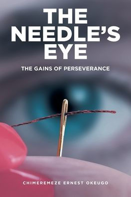 The Needle's Eye: Gains of Perseverance