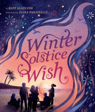 Title: Winter Solstice Wish, Author: Kate Allen Fox