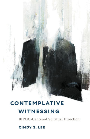 Contemplative Witnessing: BIPOC-Centered Spiritual Direction
